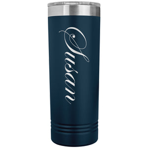 Susan - 22oz Insulated Skinny Tumbler