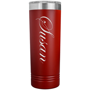 Susan - 22oz Insulated Skinny Tumbler