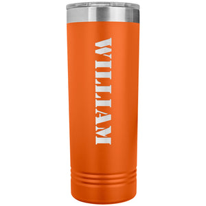 William - 22oz Insulated Skinny Tumbler