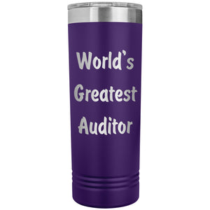 World's Greatest Auditor - 22oz Insulated Skinny Tumbler