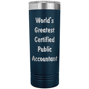 World's Greatest Certified Public Accountant - 22oz Insulated Skinny Tumbler