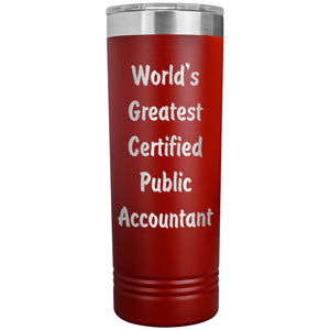 World's Greatest Certified Public Accountant - 22oz Insulated Skinny Tumbler
