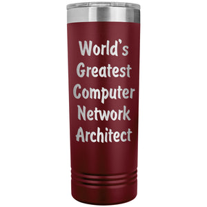 World's Greatest Computer Network Architect - 22oz Insulated Skinny Tumbler