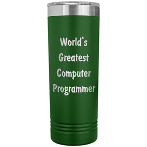 World's Greatest Computer Programmer - 22oz Insulated Skinny Tumbler
