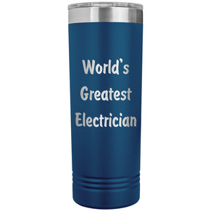 World's Greatest Electrician - 22oz Insulated Skinny Tumbler