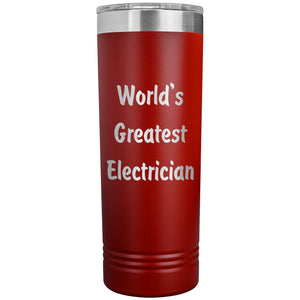 World's Greatest Electrician - 22oz Insulated Skinny Tumbler