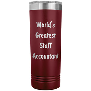 World's Greatest Staff Accountant - 22oz Insulated Skinny Tumbler