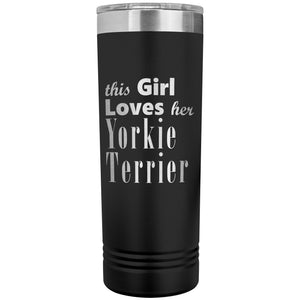 Yorkie Terrier - 22oz Insulated Skinny Tumbler