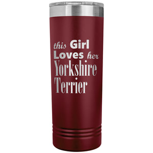 Yorkshire Terrier - 22oz Insulated Skinny Tumbler