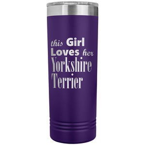 Yorkshire Terrier - 22oz Insulated Skinny Tumbler