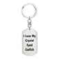 Love My Crystal Eyed Catfish - Luxury Dog Tag Keychain