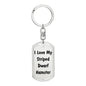 Love My Striped Dwarf Hamster - Luxury Dog Tag Keychain