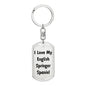 Love My English Springer Spaniel v4 - Luxury Dog Tag Keychain