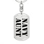 Navy Aunt - Luxury Dog Tag Keychain