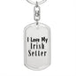 Love My Irish Setter - Luxury Dog Tag Keychain