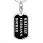 Military Veteran's Mother v2 - Luxury Dog Tag Keychain