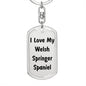 Love My Welsh Springer Spaniel v4 - Luxury Dog Tag Keychain
