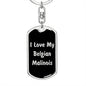 Love My Belgian Malinois v5 - Luxury Dog Tag Keychain