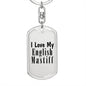 Love My English Mastiff - Luxury Dog Tag Keychain