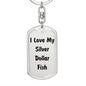Love My Silver Dollar Fish - Luxury Dog Tag Keychain