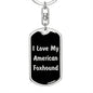 Love My American Foxhound v5 - Luxury Dog Tag Keychain