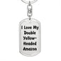 Love My Double Yellow-Headed Amazon - Luxury Dog Tag Keychain