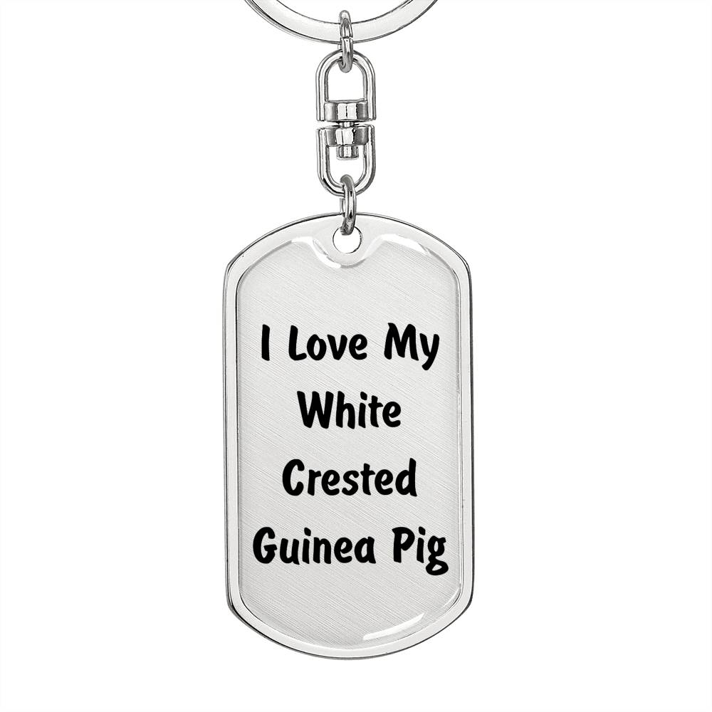 Love My White Crested Guinea Pig - Luxury Dog Tag Keychain