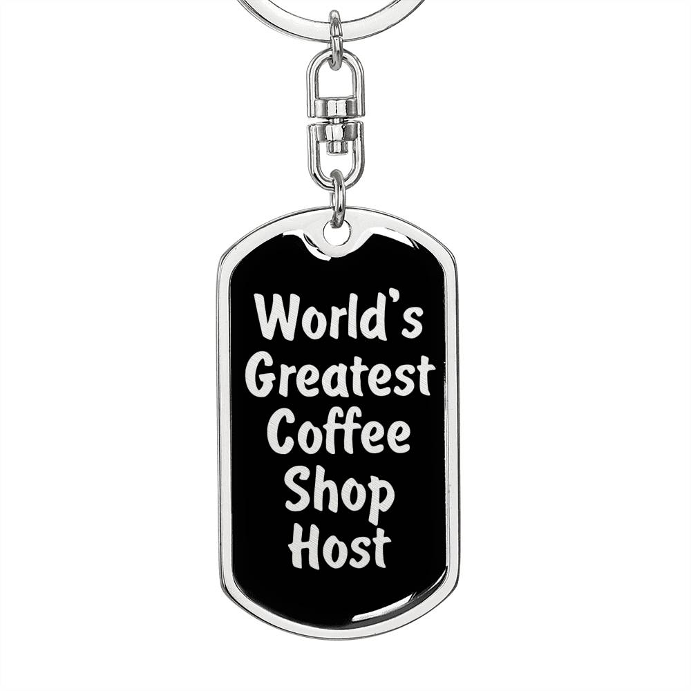 World's Greatest Coffee Shop Host v2 - Luxury Dog Tag Keychain