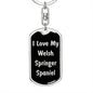 Love My Welsh Springer Spaniel v5 - Luxury Dog Tag Keychain