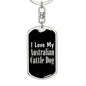 Love My Australian Cattle Dog v2 - Luxury Dog Tag Keychain