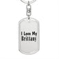 Love My Brittany - Luxury Dog Tag Keychain