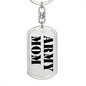 Army Mom - Luxury Dog Tag Keychain