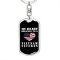 My Heart Belongs To A Vietnam Veteran - Luxury Dog Tag Keychain