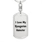 Love My Djungarian Hamster - Luxury Dog Tag Keychain
