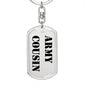 Army Cousin - Luxury Dog Tag Keychain