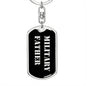 Military Father v2 - Luxury Dog Tag Keychain