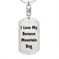 Love My Bernese Mountain Dog v4 - Luxury Dog Tag Keychain