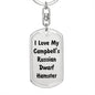 Love My Campbell's Russian Dwarf Hamster - Luxury Dog Tag Keychain