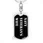 Navy Veteran's Wife v2 - Luxury Dog Tag Keychain