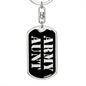 Army Aunt v2 - Luxury Dog Tag Keychain