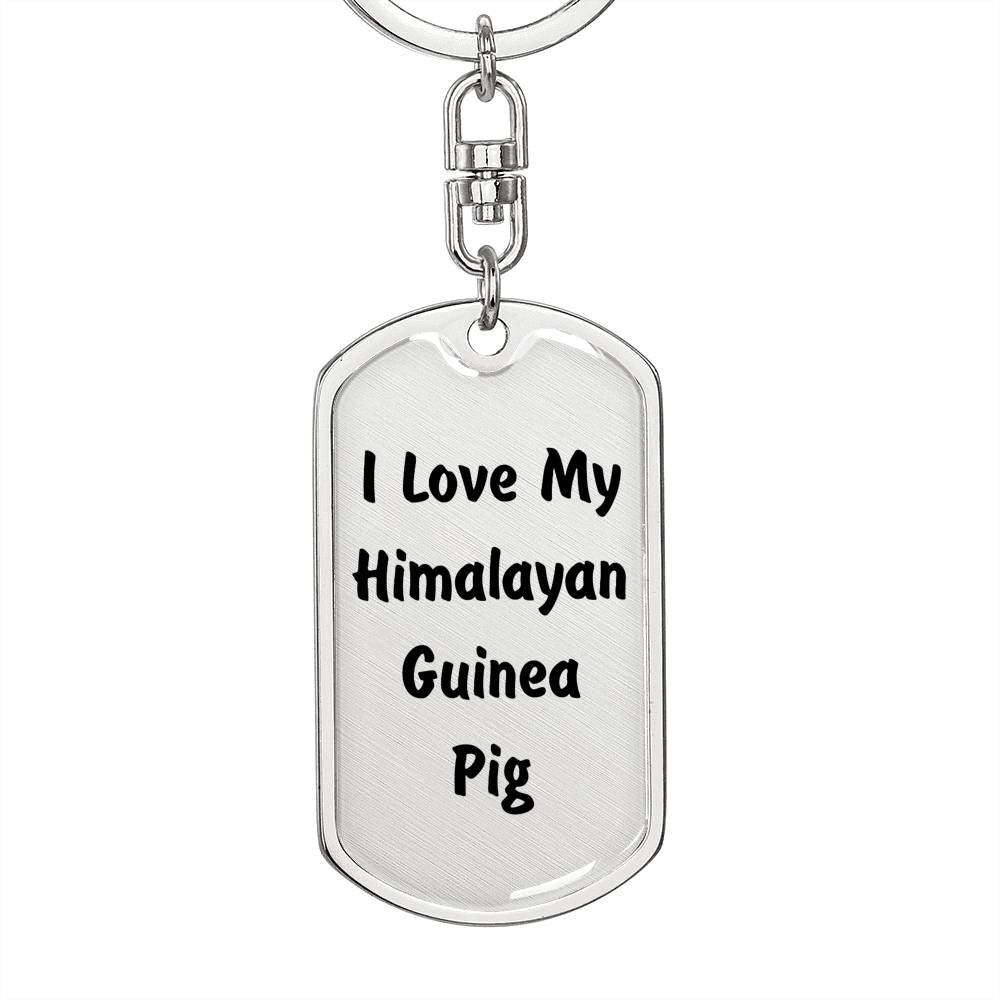 Love My Himalayan Guinea Pig - Luxury Dog Tag Keychain