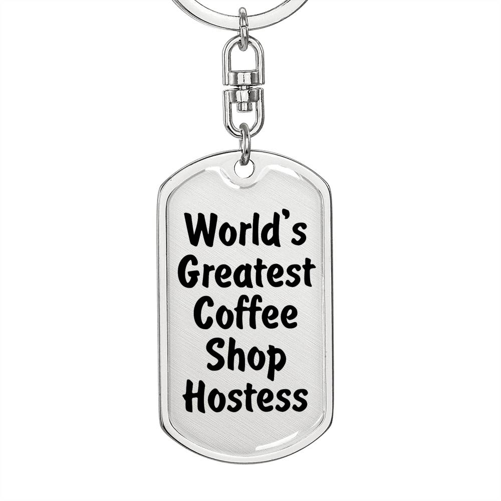 World's Greatest Coffee Shop Hostess - Luxury Dog Tag Keychain