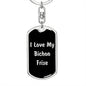 Love My Bichon Frise v5 - Luxury Dog Tag Keychain
