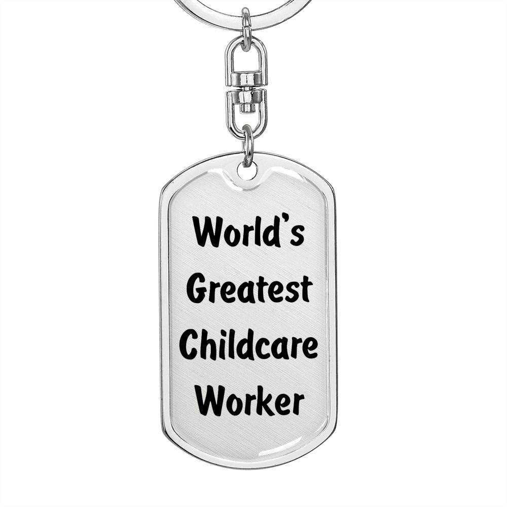 World's Greatest Childcare Worker - Luxury Dog Tag Keychain