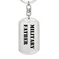 Military Father - Luxury Dog Tag Keychain