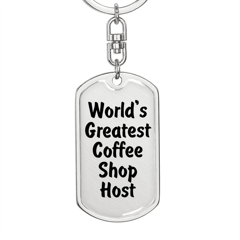 World's Greatest Coffee Shop Host - Luxury Dog Tag Keychain
