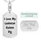 Love My Lunkarya Guinea Pig - Luxury Dog Tag Keychain