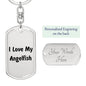 Love My Angelfish - Luxury Dog Tag Keychain