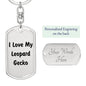 Love My Leopard Gecko - Luxury Dog Tag Keychain