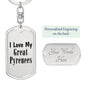 Love My Great Pyrenees - Luxury Dog Tag Keychain